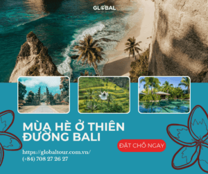 anner quảng cáo tour du lịch Bali vào hè trọn gói của GlobalTour với hình ảnh bãi biển Kelingking, cổng trời Handara và Bali Swing.